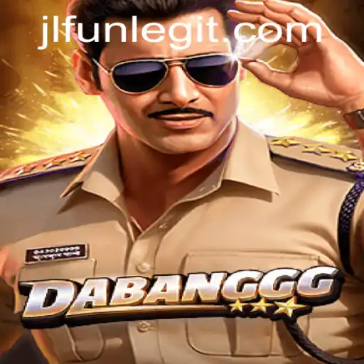 DABANGGG: A Thrilling New Game Experience with JLFUN