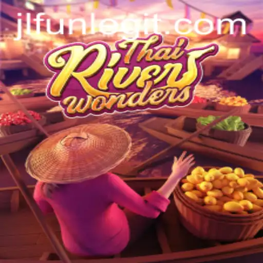 ThaiRiverWonders: An Engaging Adventure with JLFUN