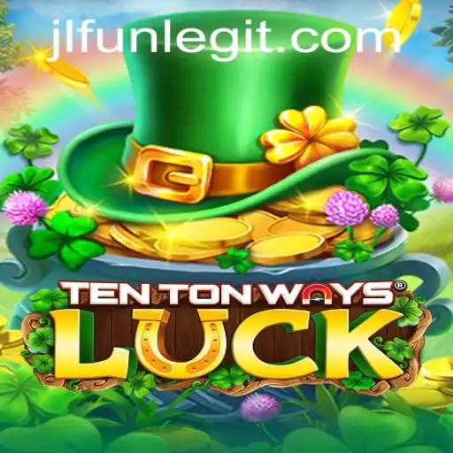 TenTonWaysLuck: The Latest Gaming Phenomenon