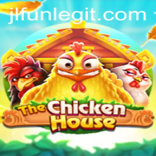 Exploring The Innovative World of TheChickenHouse: A Deep Dive Into Gameplay and Rules With a Twist of JLFUN